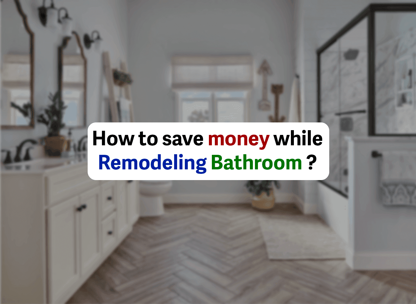 techniques-to-save-money-on-bathroom-remodeling